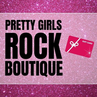 Pretty Girls Rock Boutique Glam Gift Card